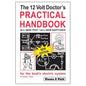The 12 Volt Doctor's Practical Handbook