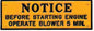 NOTICE - OPERATE BLOWER 5 MIN (BERNARD ENGRAVING)