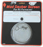 MUD DAUBER SCREEN F/'04 ATWOOD